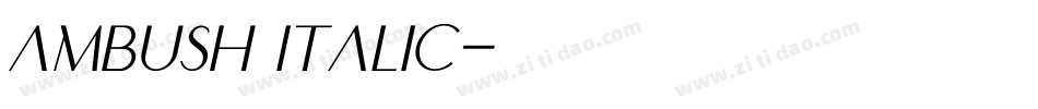 Ambush Italic字体转换